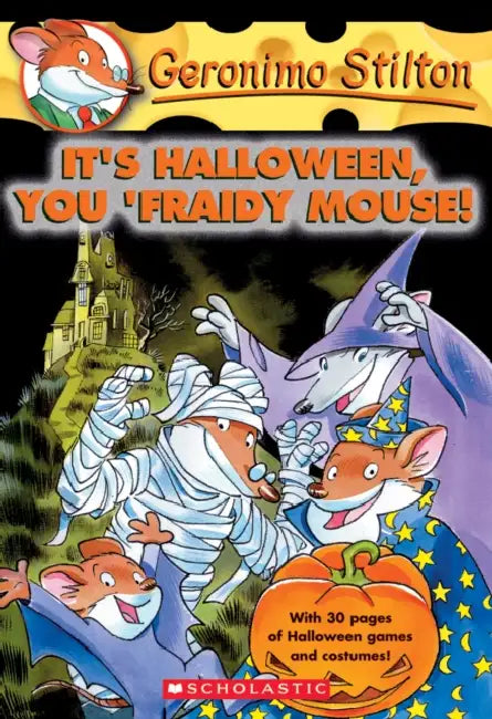 Geronimo Stilton #11: Its Halloween You Fraidy Mouse! by Geronimo Stilton