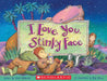 I Love You, Stinky Face by Lisa McCourt