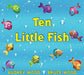Ten Little Fish by Audrey Wood