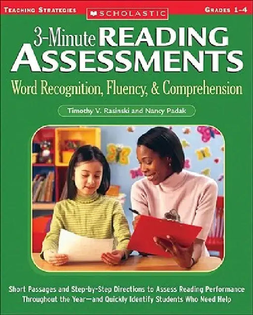 3-Minute Reading Assessments: Grades 1-4: Word Recognition, Fluency, & Comprehension by Timothy V. Rasinski
