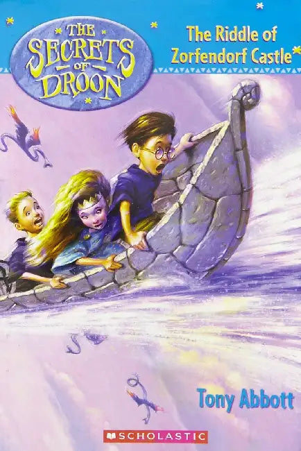 Secrets Of Droon #25: The Riddle Of Zorfendorf Castle by Tony Abbott