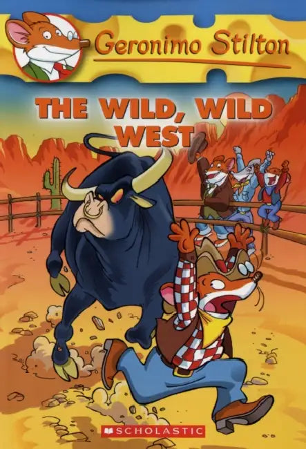 Geronimo Stilton #21: The Wild Wild West by Geronimo Stilton