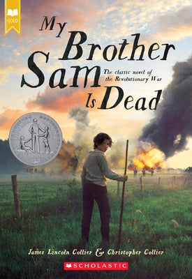 My Brother Sam Is Dead by James Lincoln Collier