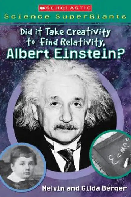 Sssg: Did It Take Creativity To Find Relativity Albert Einstein? by Melvin