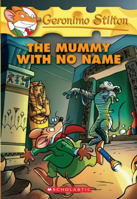Geronimo Stilton #26: The Mummy With No Name by Geronimo Stilton