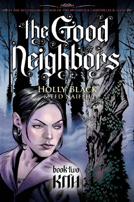 Good Neighbors, The #02: Kith by Holly Black 