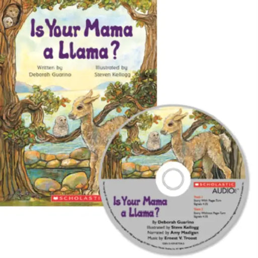 Is Your Mama a Llama? [With CD] by Deborah Guarino, Steven Kellogg, Amy Madigan