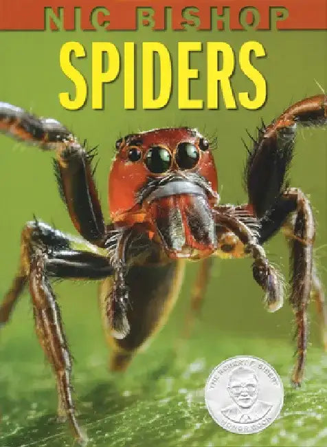 Nic Bishop Spiders by Nic Bishop