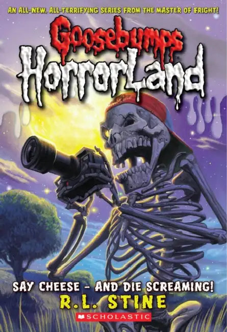 GB Horrorland #08: Say Cheese - And Die Screaming! by R L Stine
