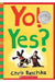 Yo Yes by Christ Raschka