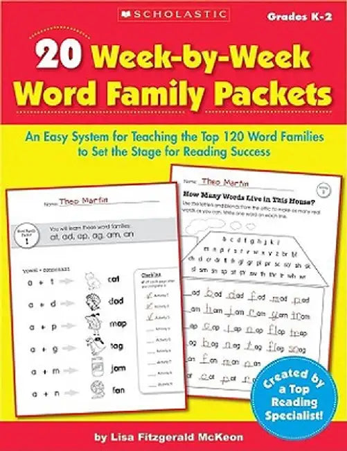 20 Week-By-Week Word Family Packets, Grades K-2: An Easy System for Teaching the Top 120 Word Families to Set the Stage for Reading Success by Lisa Fitzgerald McKeon