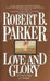 Love and Glory by Robert B. Parker