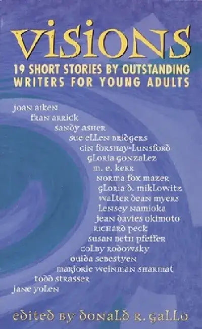 Visions: Visions: 19 Short Stories by Donald R. Gallo