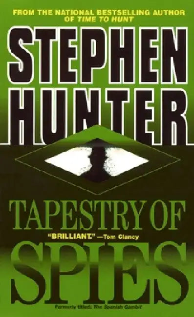 Tapestry of Spies by Stephen Hunter