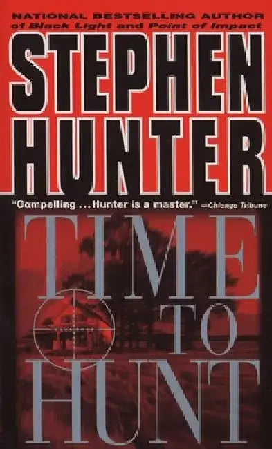 Time to Hunt by Stephen Hunter
