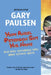 How Angel Peterson Got His Name: And Other Outrageous Tales about Extreme Sports by Gary Paulsen