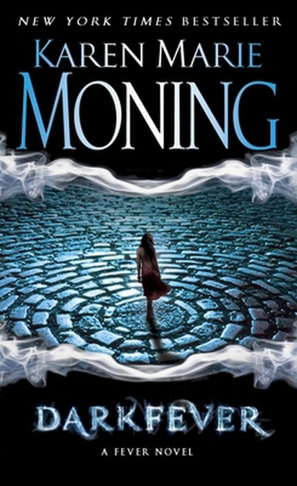 Darkfever: Fever Series Book 1 by Karen Marie Moning