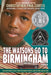 The Watsons Go to Birmingham--1963 by Christopher Paul Curtis