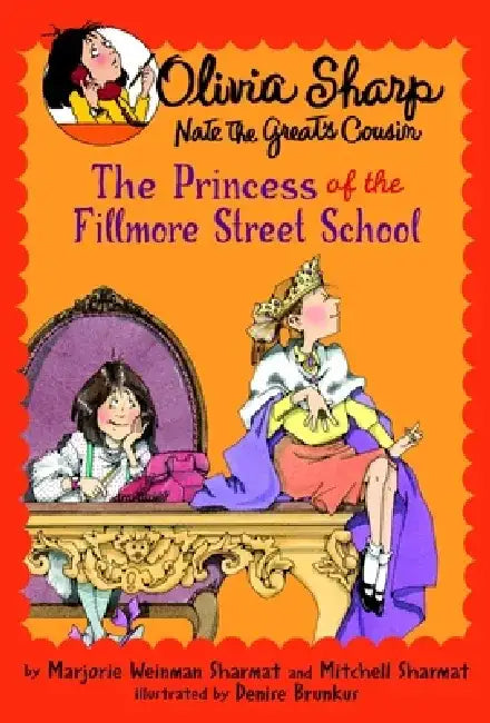 The Princess of the Fillmore Street School by Marjorie Weinman Sharmat