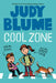 Cool Zone with the Pain & the Great One by Judy Blume