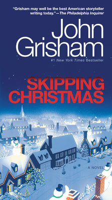 Skipping Christmas by John Grisham