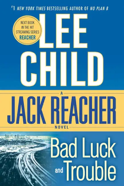 Bad Luck and Trouble: A Jack Reacher Novel by Lee Child