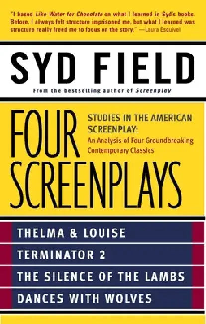 Four Screenplays: Studies in the American Screenplay by Syd Field