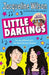 Little Darlings: Two Very Different Girls - One Extraordinary Friendship! by Jacqueline Wilson