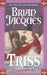 Triss by Brian Jacques