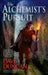 The Alchemist's Pursuit by Dave Duncan