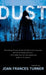Dust by Joan Frances Turner