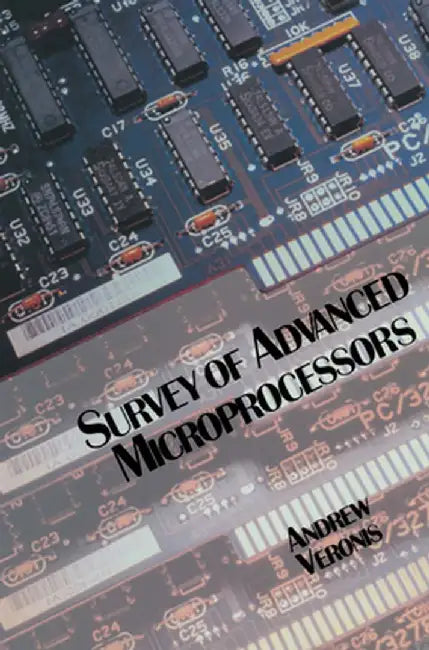 Survey of Advanced Microprocessor Architectures by Andrew M. Veronis