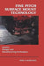 Fine Pitch Surface Mount Technology: Quality, Design, and Manufacturing Techniques by Phil Marcoux