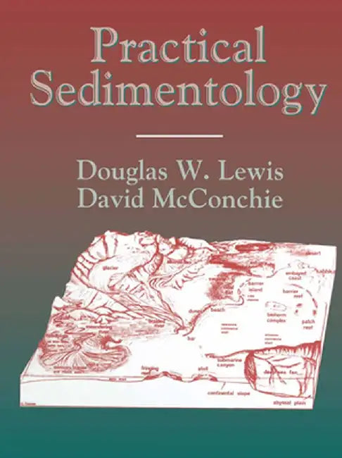 Practical Sedimentology by D. W. Lewis