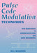 Pulse Code Modulation Techniques by William M. Waggener