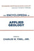 The Encyclopedia of Applied Geology by Charles W. Finkl