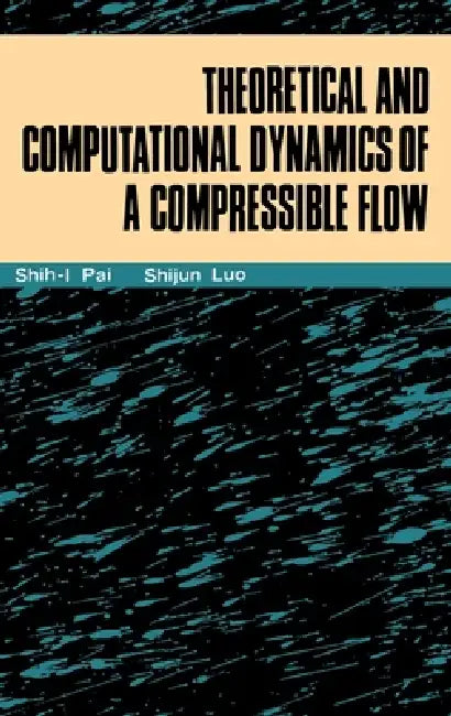 Theoretical Computational Dynamics by Shih-I Pai