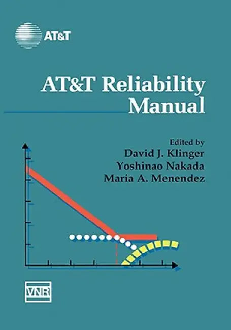 AT&T Reliability Manual by David J. Klinger