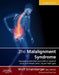 The Malalignment Syndrome: Diagnosis and Treatment of Common Pelvic and Back Pain by Wolf Schamberger