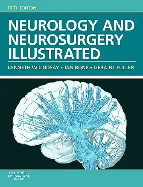 Neurology and Neurosurgery Illustrated by Kenneth W. Lindsay