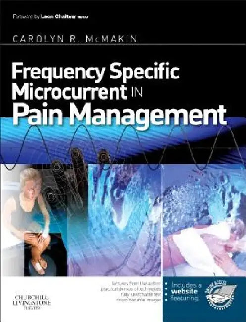 Frequency-Specific Microcurrent in Pain Management by Carolyn McMakin