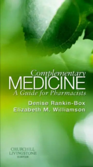 Complementary Medicine A Guide For Pharmacists by Rankin