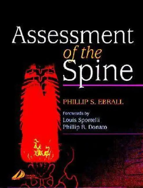 Assessment of the Spine by Phillip Ebrall