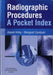 Radiographic Procedures: A Pocket Index by Kirby
