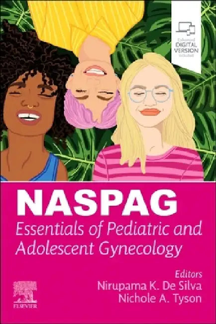 Naspag Essentials of Pediatric and Adolescent Gynecology by Nirupama De Silva
