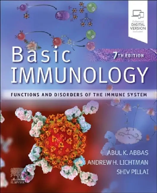 Basic Immunology: Functions and Disorders of the Immune System by Abul K. Abbas