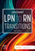 LPN to RN Transitions by Lora Claywell