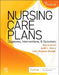 Nursing Care Plans: Diagnoses, Interventions, and Outcomes by Meg Gulanick