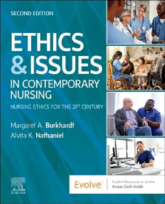 Ethics & Issues in Contemporary Nursing by Margaret A. Burkhardt