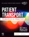 Patient Transport: Principles and Practice by Air & Surface Transport Nurses Associati, Allen Wolfe, Michael Frakes